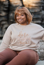 Load image into Gallery viewer, Dare To Buy /Black/ Brown  Fleeced Crewneck
